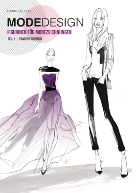 Jelezky |  Modedesign Figurinen für Modezeichnungen | eBook | Sack Fachmedien