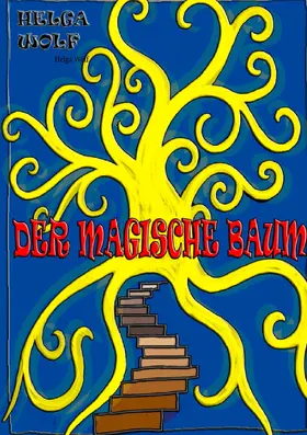 Wolf |  Der magische Baum | eBook | Sack Fachmedien