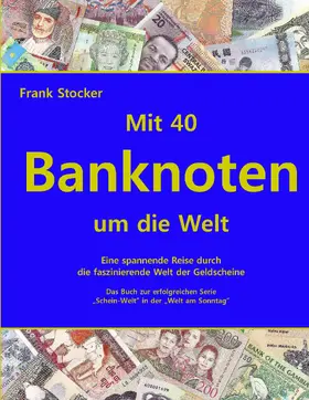 Stocker |  Mit 40 Banknoten um die Welt | eBook | Sack Fachmedien