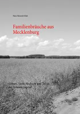 Klatt / Müller |  Familienbräuche aus Mecklenburg | Buch |  Sack Fachmedien