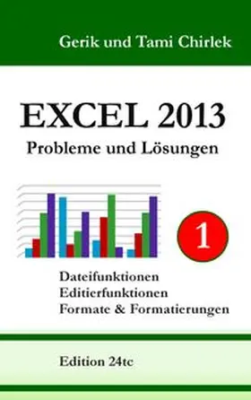 Chirlek |  Excel 2013. Probleme und Lösungen. Band 1 | Buch |  Sack Fachmedien