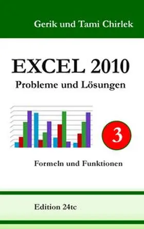 Chirlek |  Excel 2010. Probleme und Lösungen. Band 3 | Buch |  Sack Fachmedien