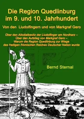 Sternal |  Die Region Quedlinburg im 9. und 10. Jahrhundert | Buch |  Sack Fachmedien