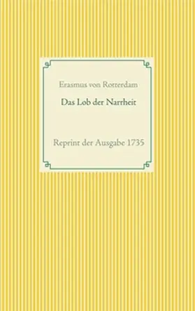 Rotterdam |  Das Lob der Narrheit | Buch |  Sack Fachmedien
