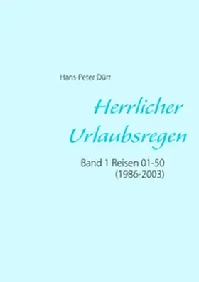 Dürr |  Herrlicher Urlaubsregen Band 1 | Buch |  Sack Fachmedien