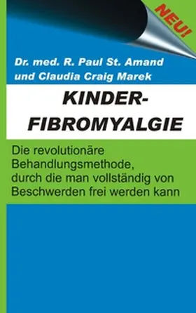 Craig Marek / St. Amand |  Kinderfibromyalgie | Buch |  Sack Fachmedien
