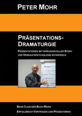Mohr |  Präsentations-Dramaturgie | Buch |  Sack Fachmedien