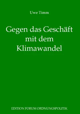 Timm / Prollius |  Gegen das Geschäft mit dem Klimawandel | eBook | Sack Fachmedien