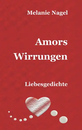 Nagel |  Amors Wirrungen | eBook | Sack Fachmedien