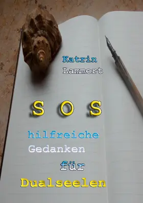 Lammert |  SOS hilfreiche Gedanken für Dualseelen | eBook | Sack Fachmedien