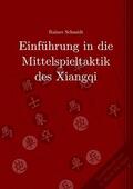 Schmidt |  Einführung in die Mittelspieltaktik des Xiangqi | eBook | Sack Fachmedien