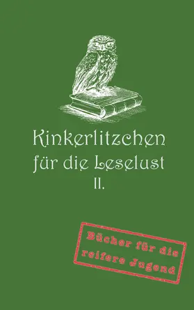 Nowack |  Kinkerlitzchen für die Leselust Band II | eBook | Sack Fachmedien