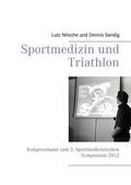Sandig / Nitsche |  Sportmedizin und Triathlon | eBook | Sack Fachmedien