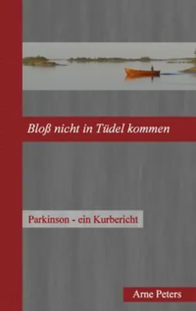 Peters |  Bloß nicht in Tüdel kommen | Buch |  Sack Fachmedien