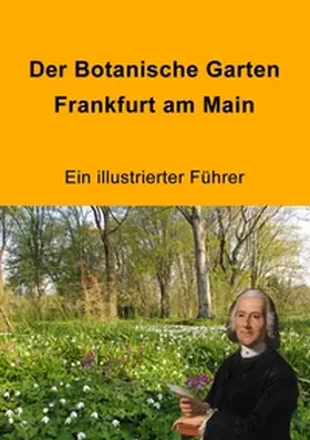 Jenny / Wessel / Winter |  Der Botanische Garten Frankfurt am Main | Buch |  Sack Fachmedien