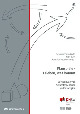 Zürn / Trautwein / Schwägele |  Planspiele - Erleben, was kommt | eBook | Sack Fachmedien