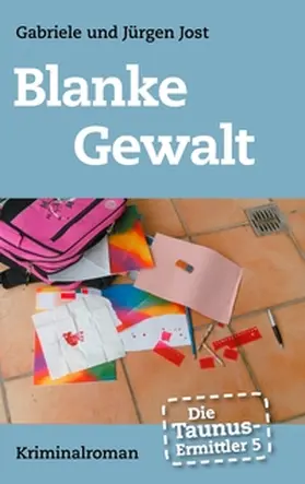Jost |  Die Taunus-Ermittler, Band 5 - Blanke Gewalt | Buch |  Sack Fachmedien