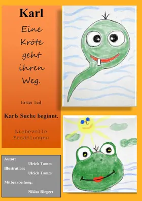 Tamm |  Karl, eine Kröte geht ihren Weg | eBook | Sack Fachmedien