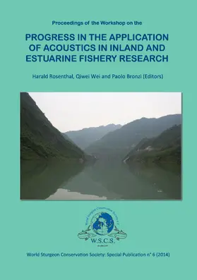 Rosenthal / Wei / Bronzi |  Progress in the Application of Acoustics in Inland and Estuarine Fishery Research | eBook | Sack Fachmedien