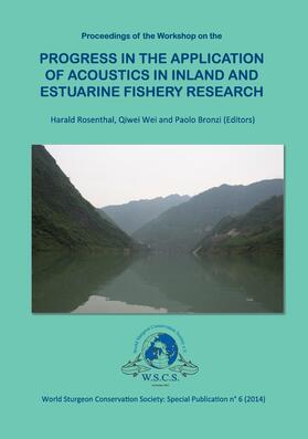 Rosenthal / Wei / Bronzi | Progress in the Application of Acoustics in Inland and Estuarine Fishery Research | E-Book | sack.de