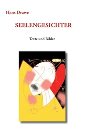 Drawe |  Seelengesichter | Buch |  Sack Fachmedien