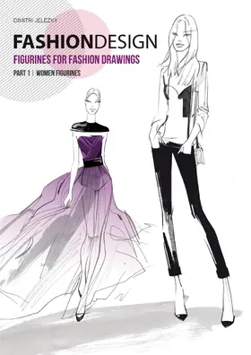 Jelezky |  Fashion Design - Figurines for fashion drawings | eBook | Sack Fachmedien
