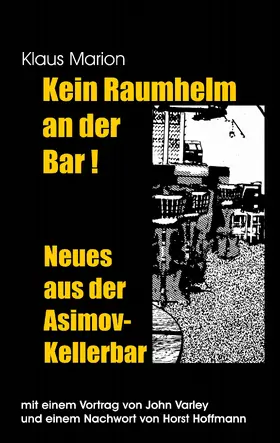 Marion / Hoffmann / Varley |  Kein Raumhelm an der Bar - Neues aus der Asimov-Kellerbar | eBook | Sack Fachmedien