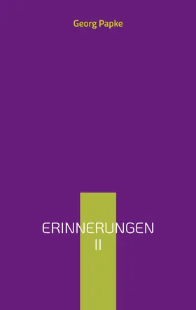 Papke |  Erinnerungen II | eBook | Sack Fachmedien