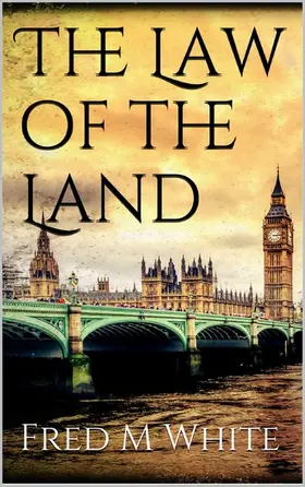 White |  The Law of the Land | eBook | Sack Fachmedien