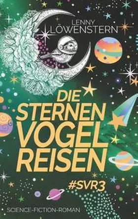 Löwenstern |  Die Sternenvogelreisen | Buch |  Sack Fachmedien