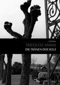 Bauer |  Tristis est Anima - Die Tränen der Seele | Buch |  Sack Fachmedien