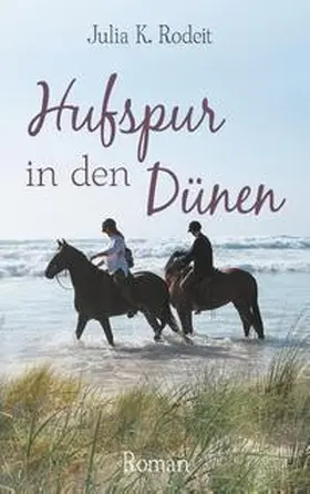 Rodeit / Schneider | Hufspur in den Dünen | Buch | 978-3-7357-5997-9 | www.sack.de