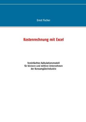 Fischer |  Kostenrechnung mit Excel | Buch |  Sack Fachmedien