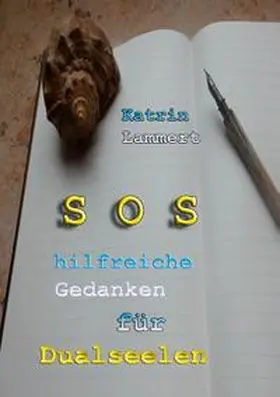 Lammert |  SOS hilfreiche Gedanken für Dualseelen | Buch |  Sack Fachmedien