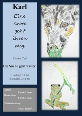 Tamm |  Karl, eine Kröte geht ihren Weg. Zweiter Teil | Buch |  Sack Fachmedien