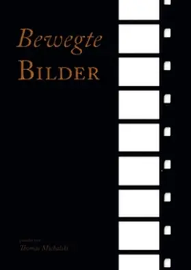 Michalski |  Bewegte Bilder | Buch |  Sack Fachmedien