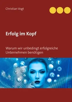Vogt |  Erfolg im Kopf | Buch |  Sack Fachmedien