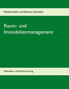 Hänle / Schneider |  Raum- und Immobilienmanagement | Buch |  Sack Fachmedien