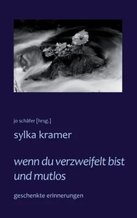 Kramer / Schäfer |  wenn du verzweifelt bist und mutlos | Buch |  Sack Fachmedien
