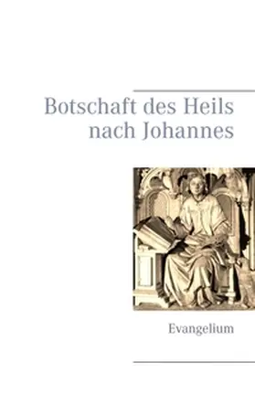Johannes / Rieke-Benninghaus |  Botschaft des Heils nach Johannes | Buch |  Sack Fachmedien