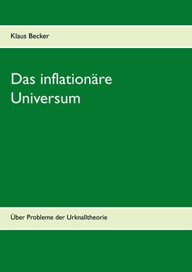 Becker | Das inflationäre Universum | E-Book | sack.de