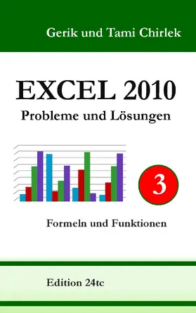 Chirlek |  Excel 2010. Probleme und Lösungen. Band 3 | eBook | Sack Fachmedien