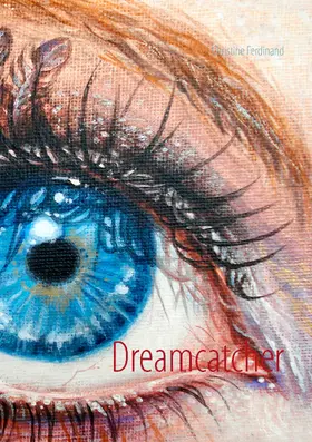 Ferdinand |  Dreamcatcher | eBook | Sack Fachmedien