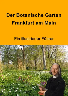 Jenny / Wessel / Winter |  Der Botanische Garten Frankfurt am Main | eBook | Sack Fachmedien