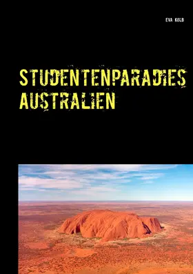 Kolb |  Studentenparadies Australien | eBook | Sack Fachmedien