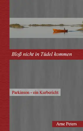 Peters |  Bloß nicht in Tüdel kommen | eBook | Sack Fachmedien