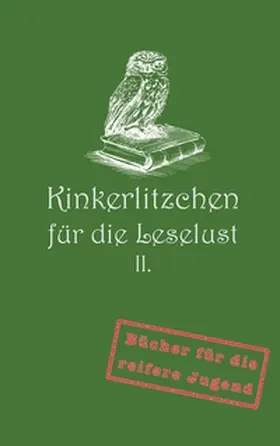 Nowack |  Kinkerlitzchen für die Leselust Band II | Buch |  Sack Fachmedien