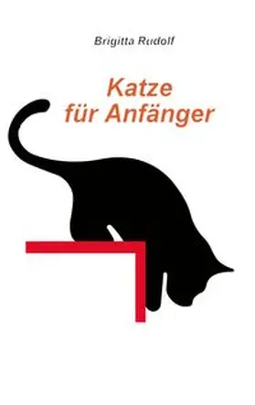 Rudolf |  Katze für Anfänger | Buch |  Sack Fachmedien