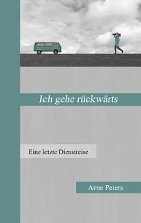 Peters |  Ich gehe rückwärts | Buch |  Sack Fachmedien