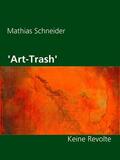 Schneider |  'Art-Trash' | eBook | Sack Fachmedien